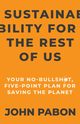Sustainability for the Rest of Us, Pabon John