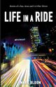 Life in a Ride, Bloom Mark