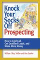 Knock Your Socks Off Prospecting, Miller William