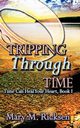 Tripping Through Time, Ricksen Mary M.