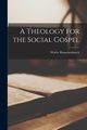 A Theology for the Social Gospel, Rauschenbusch Walter