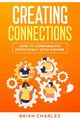 Creating Connections, Charles Brian