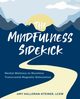 The Mindfulness Sidekick, Halloran-Steiner Amy E