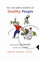 100 Simple Secrets of Healthy People, Niven David