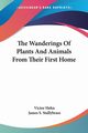 The Wanderings Of Plants And Animals From Their First Home, Hehn Victor