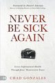 Never Be Sick Again, Gonzales Chad