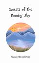 Sweets of the Morning Sky, Donovan Maxwell