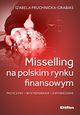 Misselling na polskim rynku finansowym, PruchnIcka-Grabias Izabela