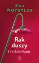 Rak duszy O alkoholizmie, Woydyo Ewa
