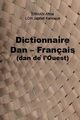 Dictionnaire Dan - Franais (dan de l?Ouest), Erman Anna