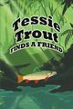 Tessie Trout Finds a Friend, Kids Jupiter