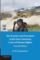 The Practice and Procedure of the Inter-American Court of Human Rights, Pasqualucci Jo M.