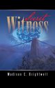 Secret Witness, Brightwell Madison C.