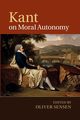 Kant on Moral Autonomy, 