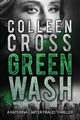 Greenwash, Cross Colleen
