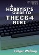 A Hobbyist's Guide to THEC64 Mini, Weling Holger