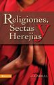 Religiones, sectas y herejas, Cabral J.