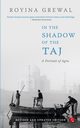 IN THE SHADOW OF THE TAJ, Grewal Royina