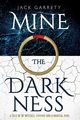 Mine the Darkness, Garrety Jack