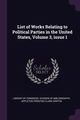 List of Works Relating to Political Parties in the United States, Volume 3, issue 1, Library of Congress. Division of Bibliog
