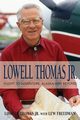 Lowell Thomas Jr., Jr. Lowell Thomas