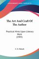 The Art And Craft Of The Author, Heisch C. E.