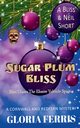 Sugar Plum Bliss, Ferris Gloria