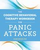 The Cognitive Behavioral Therapy Workbook for Panic Attacks, Welsh Elena