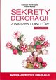 Sekrety dekoracji z warzyw i owocw, Szewczyk ukasz, Wasik Piotr