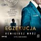 Egzekucja, Mrz Remigiusz