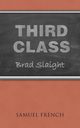 Third Class, Slaight Brad