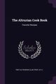 The Altrurian Cook Book, Troy Altrurian Club (Troy N.Y.)