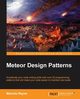 Meteor Design Patterns, Reyna Marcelo