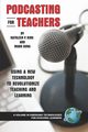 Podcasting for Teachers, King Kathy P.