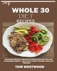 MY WHOLE 30 DIET RECIPES, Westwood Tom