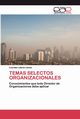 TEMAS SELECTOS ORGANIZACIONALES, Leines Lourdes Leticia