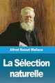 La Slection naturelle, Wallace Alfred