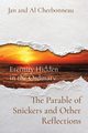 The Parable of Snickers and Other Reflections, Cherbonneau Jan