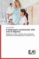 Il fabbisogno assistenziale nelle aree di degenza, Baragatti Lorenzo