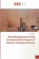 The Management of the Environmental impact of bauxite mining in Guinea, Sidiki Souare
