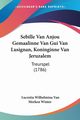 Sebille Van Anjou Gemaalinne Van Gui Van Lusignan, Koninginne Van Jeruzalem, Winter Lucretia Wilhelmina Van Merken