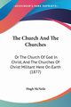 The Church And The Churches, McNeile Hugh