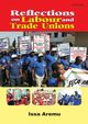 Reflections on Labour and Trade Unions, Aremu Issa