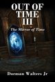 Out of Time III, Walters Jr Dorman