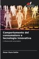 Comportamento del consumatore e tecnologia innovativa, Ouro-Salim Omar