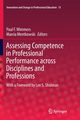 Assessing Competence in Professional Performance across Disciplines and Professions, 