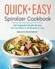 The Quick & Easy Spiralizer Cookbook, Flynn Peterson Megan