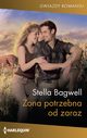 ona potrzebna od zaraz, Bagwell Stella