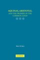 Aquinas, Aristotle, and the Promise of the Common Good, Keys Mary M.