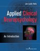 Applied Clinical Neuropsychology, Holtz Jan Leslie PhD